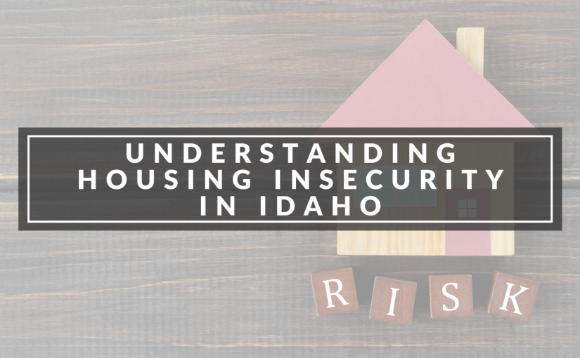 Understanding Housing Insecurity in Idaho