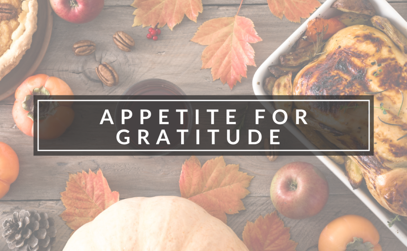 Appetite for Gratitude!
