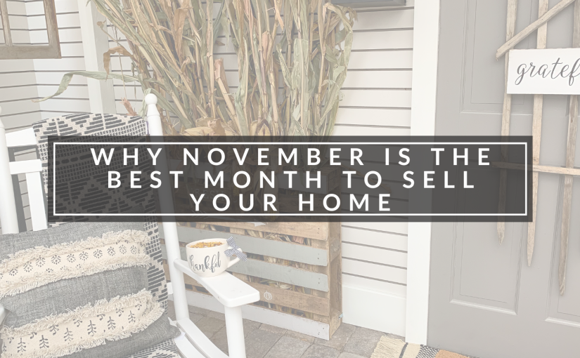 Why November is the Best Month to Sell Your Home