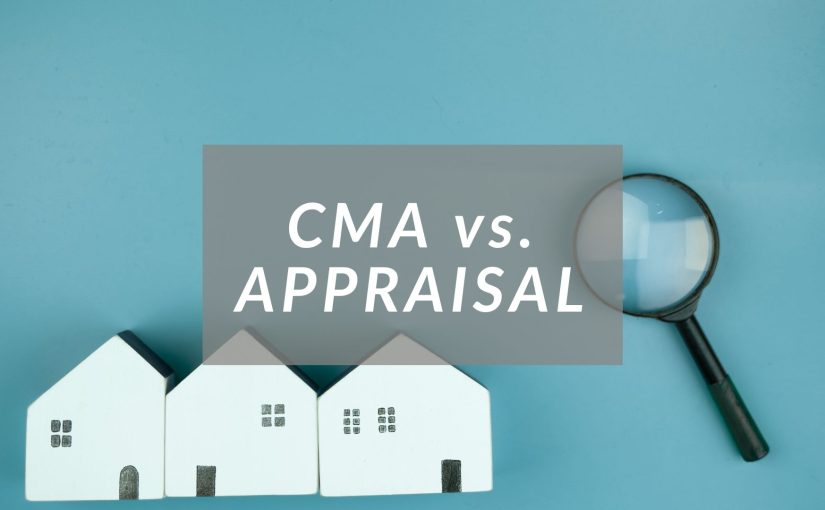 Understanding a CMA vs. A Home Appraisal
