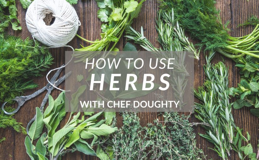 Tips & Techniques for Preserving & Using Herbs